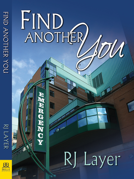 Title details for Find Another You by R. J. Layer - Available